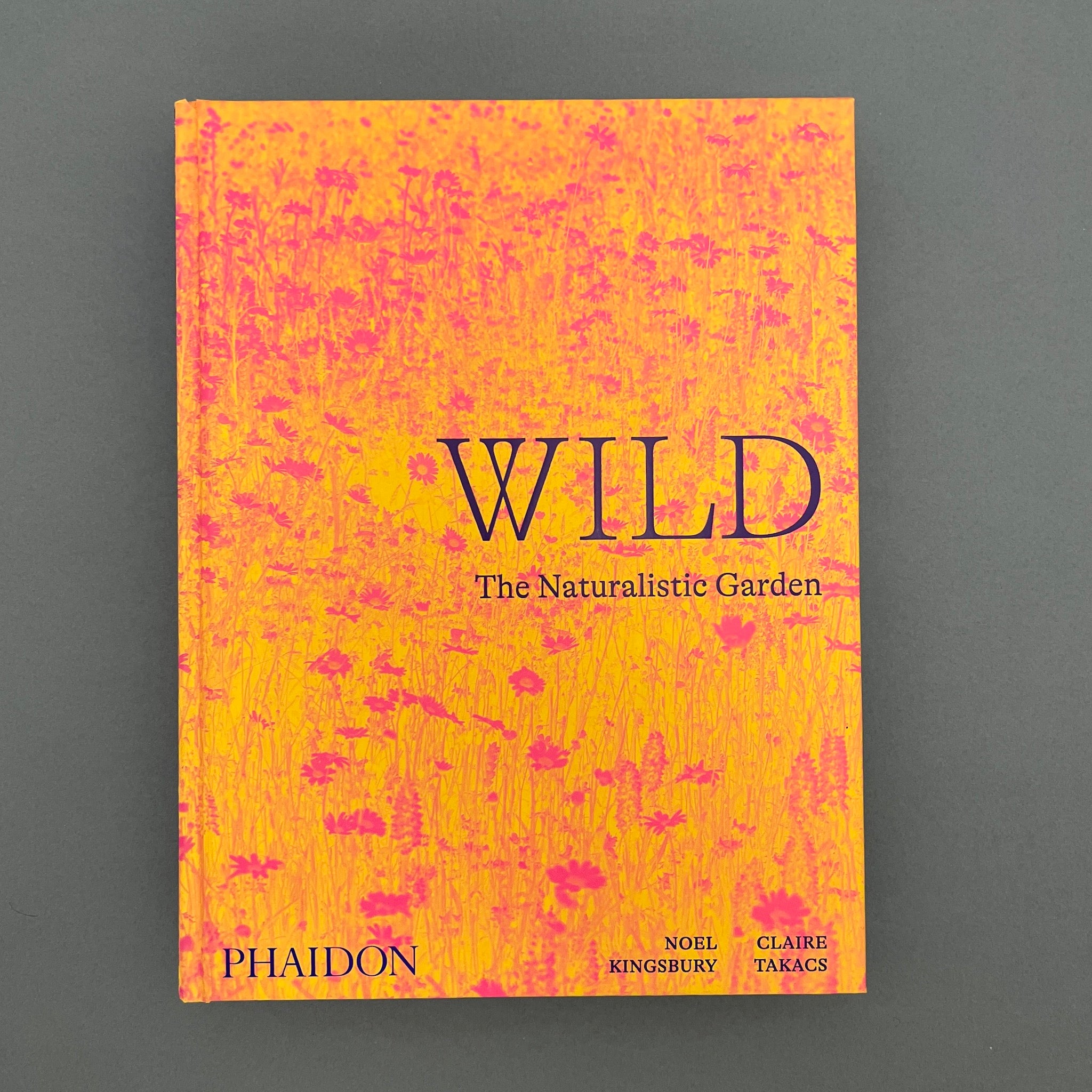 Wild: The Naturalistic Garden